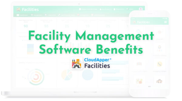 How-Facility-Management-Software-Benefits-Everyone-at-Your-Workplace