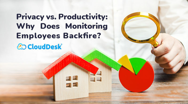 Privacy-vs-Productivity-Why-Does-Monitoring-Employees-Backfire