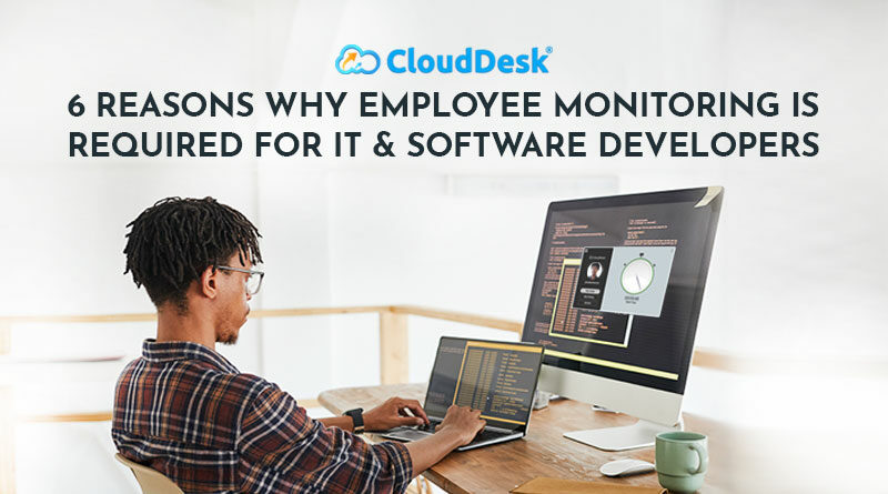 6-REASONS-WHY-EMPLOYEE-MONITORING-IS-REQUIRED-FOR-IT-&-SOFTWARE-DEVELOPERS