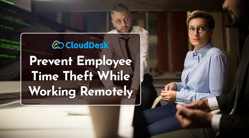 Prevent-Employee-Time-Theft-While-Working-Remotely