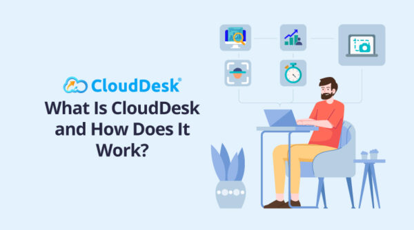 What-Is-CloudDesk-and-How-Does-It-Work