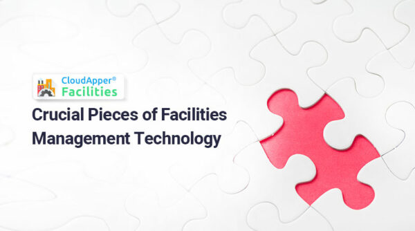 Three-Crucial-Pieces-of-Facilities-Management-Technology-to-Streamline-Your-Operations
