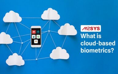 What is a Cloud-Based Biometric Solution and How Does It Work?