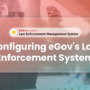 Configuring M2SYS eGov’s Law Enforcement System for an African Prospect