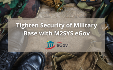 Tighten Security of Military Base with M2SYS eGov