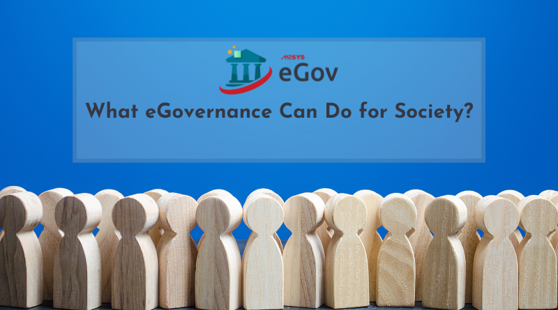 Digital Government Service: What eGovernance Can Do for Society