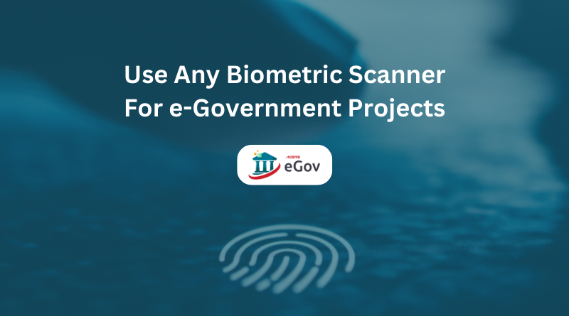 Biometric Scanner For e-Government Projects