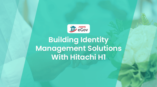 Building-identity-management-solutions-with-Hitachi-H1-and-eGov