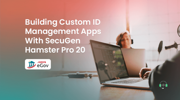 M2SYS-Podcast-Building-custom-ID-management-apps-with-SecuGen-Hamster-Pro-20