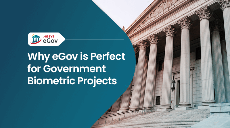 Why-M2SYS-eGov-is-Perfect-for-Building-Custom-Government-Identity-Management-Solutions