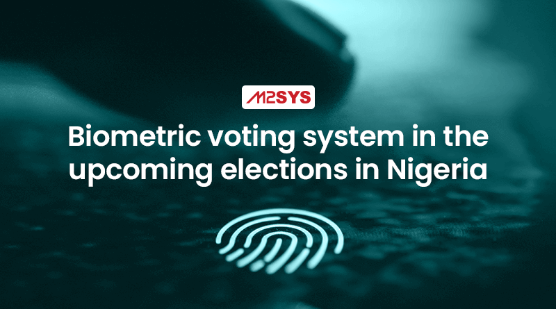 Nigeria will be implementing biometric voting system in the upcoming elections