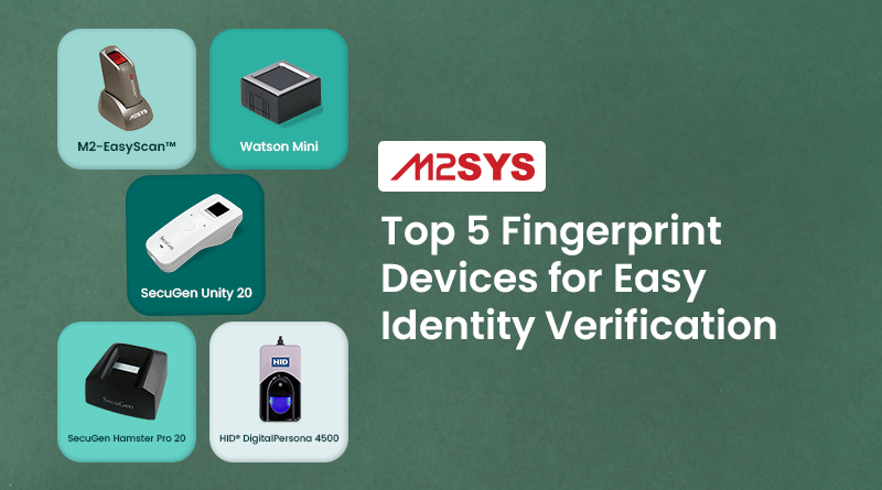 Top-5-Fingerprint-Devices-for-Easy-Identity-Verification