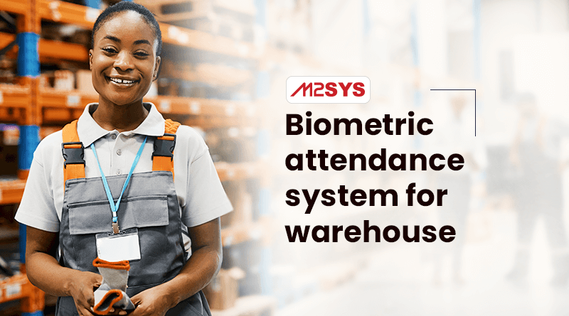 Nigerian company implements biometric attendance system for warehouse