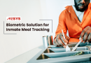 Biometric Solution for Inmate Meal Tracking