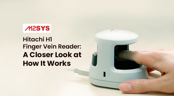 Hitachi H1 Finger Vein Reader: A Closer Look at How It Works
