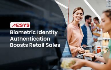 How Biometric Identity Authentication Boosts Retail Sales