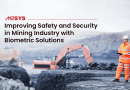 Improving-Safety-and-Security-in-Mining-Industry-with-Biometric-Solutions