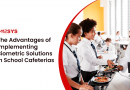 The-Advantages-of-Implementing-Biometric-Solutions-in-School-Cafeterias
