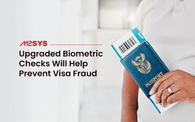 Upgraded biometric checks will help prevent visa fraud
