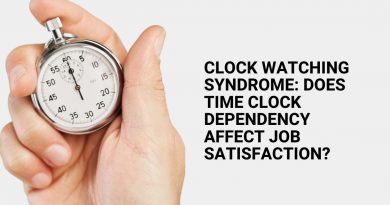 Clock Watching Syndrome Does Time Clock Dependency Affect Job Satisfaction