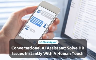 Conversational AI Assistant: Solve HR Issues Instantly With A Human Touch