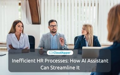 Inefficient HR Processes: How AI Assistant Can Streamline It?