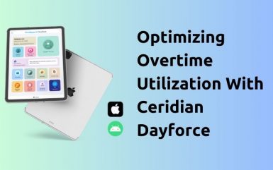 Optimizing Overtime Utilization With Ceridian Dayforce