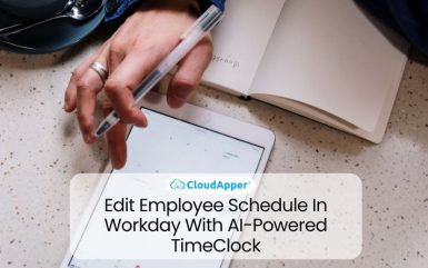 Edit Employee Schedule In Workday With AI-Powered TimeClock