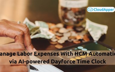 Managing Labor Expenses With HCM Automation via AI-powered Dayforce Time Clock