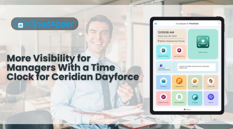 More Visibility for Managers With a Time Clock for Ceridian Dayforce