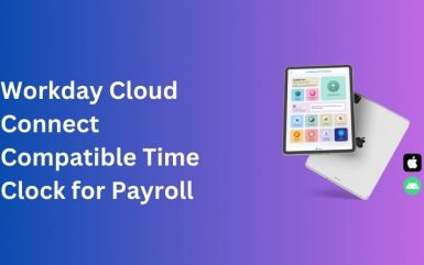 Workday Cloud Connect Compatible Time Clock for Third-Party Payroll Integration