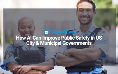 How AI Can Improve Public Safety in US City & Municipal Governments