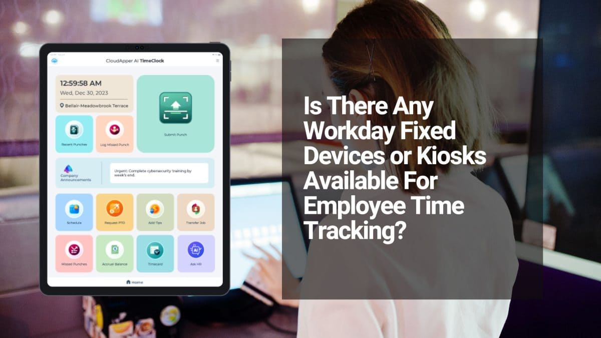 Is-There-Any-Workday-Fixed-Devices-or-Kiosks-Available-For-Employee-Time-Tracking-1200x675