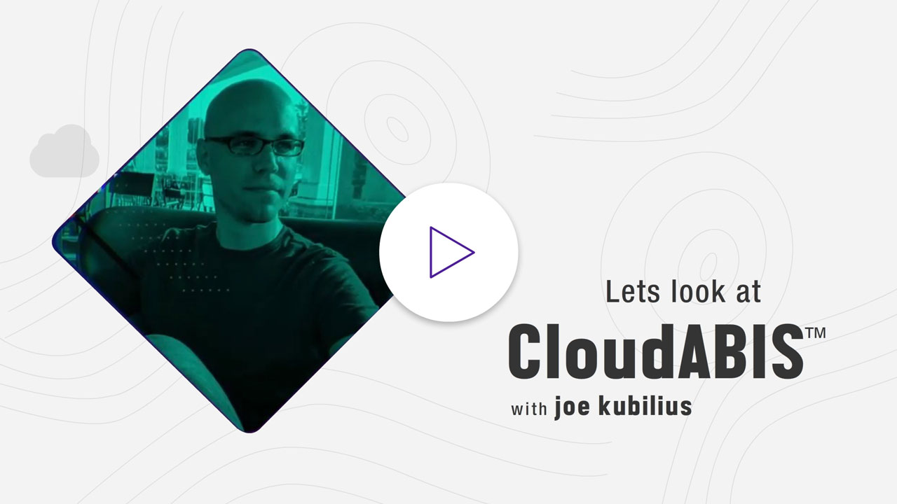 Lets-look-at-CloudABIS-video-with-joe-kubilius