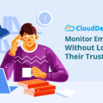 Monitor-Employees-Without-Losing-Their-Trust