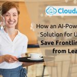 How-AI-Powered-hrPad-for-UKG-Saves-You-Precious-Frontline-Talent-and-Dollars