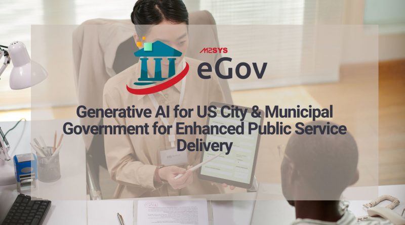 Generative AI for US City & Municipal Government for Enhanced Public Service Delivery